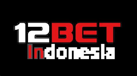 12bet+bmcb|Official 12BET Online Sports Betting Website in Indonesia.